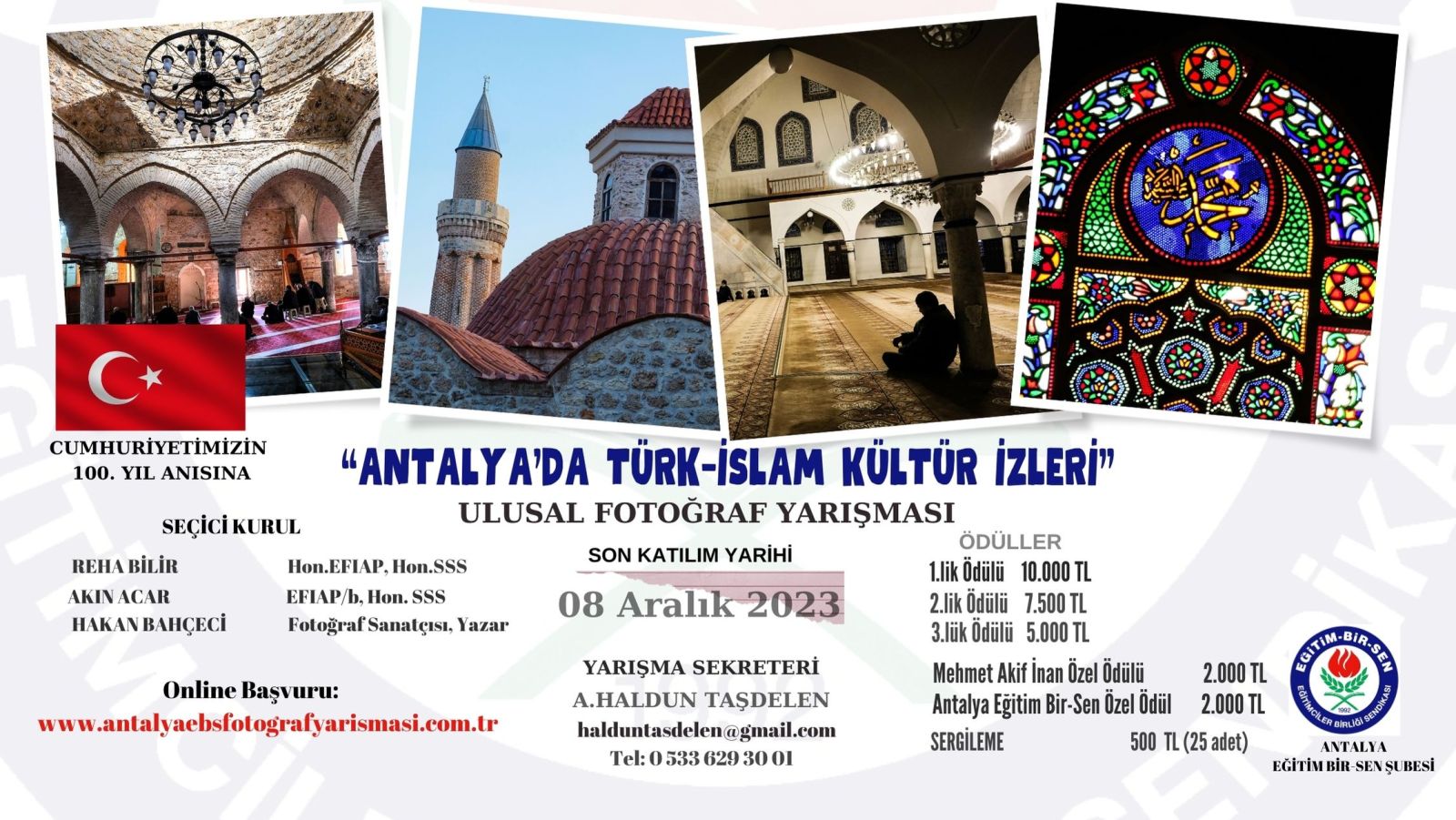 EBS Antalya ‘nın Cumhuriyetimizin 100. yılı anısına düzenlemiş olduğu “Antalya’da Türk -İslam Kültür İzleri Fotoğraf yarışmasına SEN de katıl.